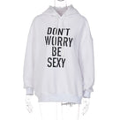 Don't Worry Be Sexy Hoodies
